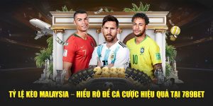 tỷ lệ kèo malaysia 789bet
